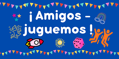 ¡Amigos - Juguemos! Spanish Games & Speaking Fun for 3rd and 4th Grade.