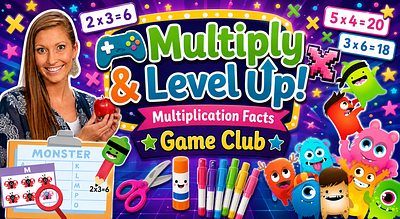 🎮 Multiply & Level Up! Multiplication Facts Game Club ✖️