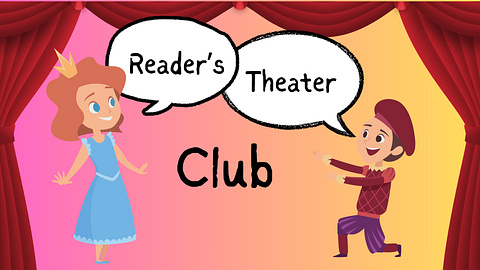 Reader's Theater Club: Acting, Fluency & Voice (Grades 3-6)