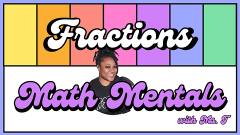 Fraction Fun: Learning Fractions with Confidence!