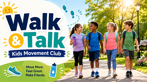 Walk & Talk: Kids Movement Club