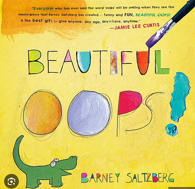 Beautiful Oops! Turning Mistakes into Something Wonderful
