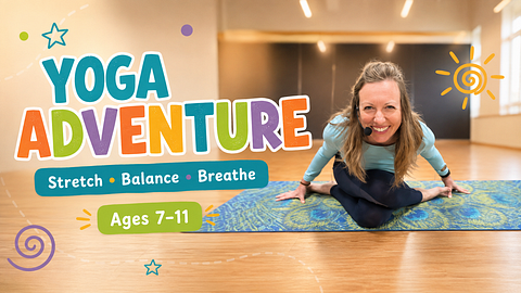 Elementary Yoga Adventure: Stretch, Balance & Breathe