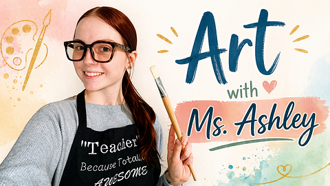 Art with Ms. Ashley
