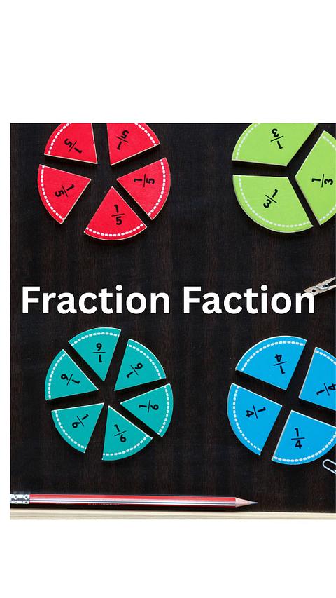 Fraction Faction: The Whole Story