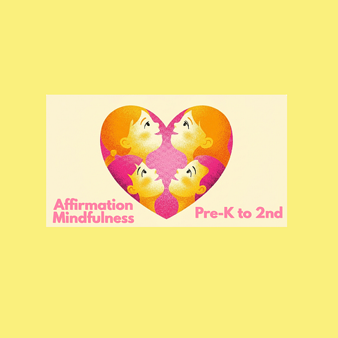 Affirmation Mindfulness - Speak, Meditate and Think on Life ⭐️🥇 (Pre-k to 2nd)