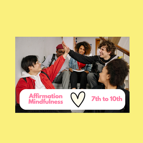 Affirmation Mindfulness - Speak, Meditate and Think on Life ⭐️🥇 (7th to 10th)